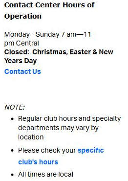 Sam's Club contact center hours of 7 a.m. to 11 p.m. Central, closed on Christmas, Easter and New Year's Day, with a note that hours may vary by location
