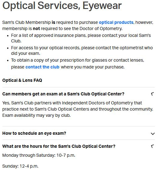 Sam's Club help page saying a membership is required to buy optical products but not to see the doctor of optometry, with exams through independent optometrists and optical hours of 10 a.m. to 7 p.m. Monday to Saturday and noon to 4 p.m. Sunday
