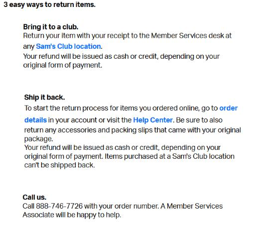 Sam's Club's three ways to return items, by bringing it to a club, shipping it back or calling 888-746-7726